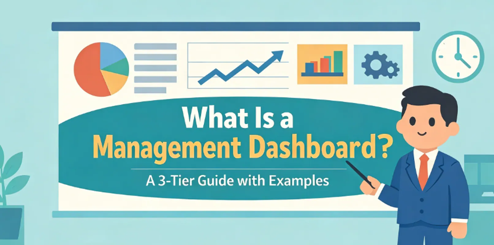什么是管理仪表盘？三层指南与示例