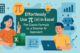 在Excel中轻松使用π:经典公式与智能AI方法 在Excel中轻松使用π:经典公式与智能AI方法