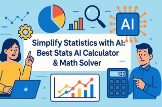 用AI简化统计学：最佳统计AI工具与数学求解方案
