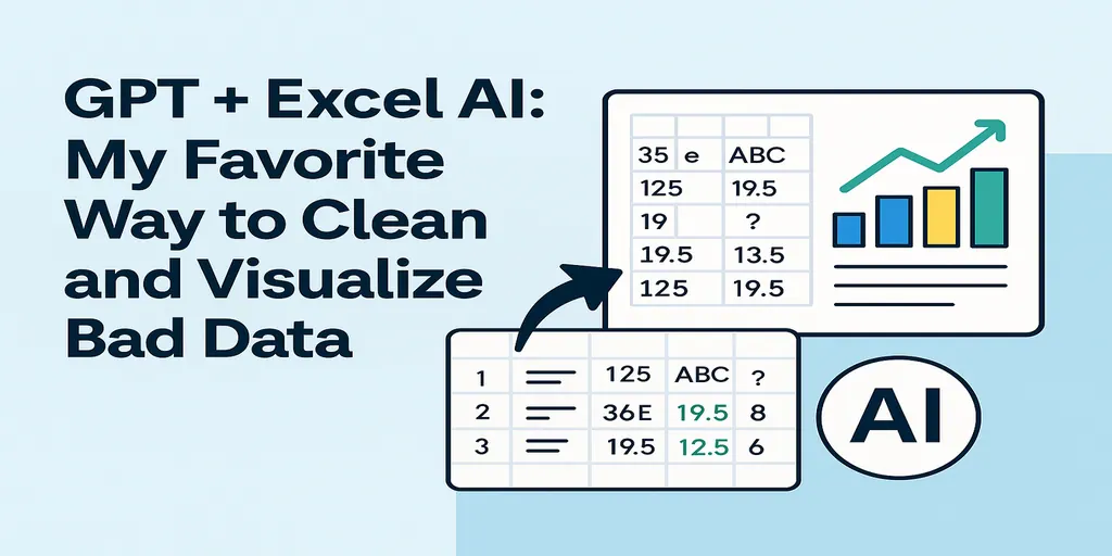 GPT + Excel AI:我最常用的清洗并可视化混乱数据的方法 GPT + Excel AI:我最常用的清洗并可视化混乱数据的方法