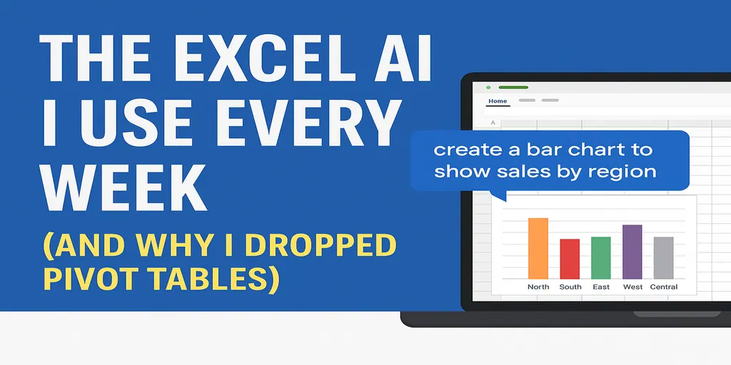 我每周都用的 Excel AI（以及我为何放弃数据透视表）
